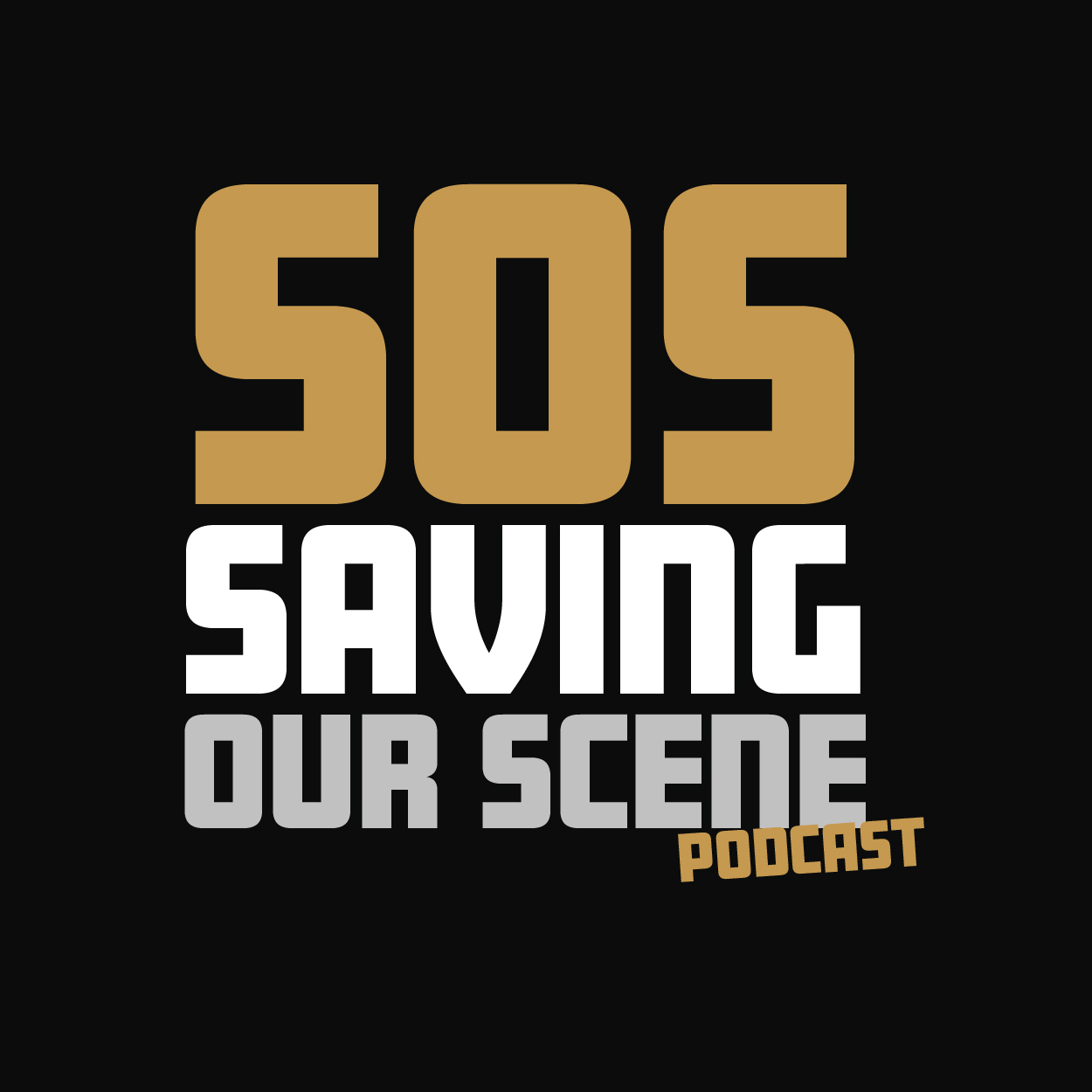 SOS: Saving Our Scene 25/04/2026